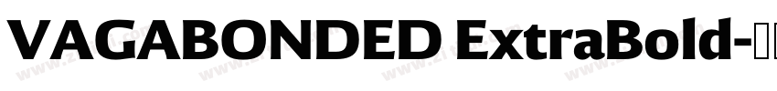 VAGABONDED ExtraBold字体转换